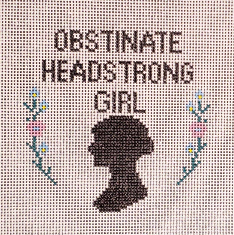 Needlepoint canvas Pride Prejudice Obstinate Headstrong Girl