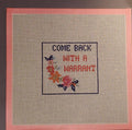 Needlepoint Subversive come back with a warrant canvas