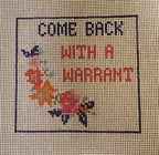 Needlepoint Subversive come back with a warrant canvas