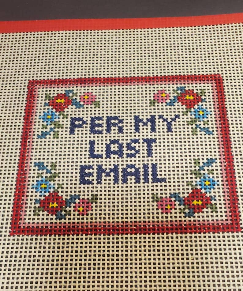 Needlepoint Subversive series Per my Last Email canvas